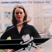 Laura Cantrell, Not The Tremblin' Kind (LP)