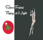 Steve Forbert, Flying At Night (CD)
