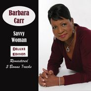 Barbara Carr, Savvy Woman [Deluxe Edition] (CD)