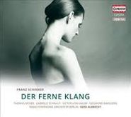 Franz Schreker, Schreker: Der Ferne Klang (CD)