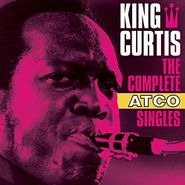 King Curtis, The Complete ATCO Singles (CD)