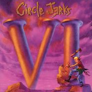 Circle Jerks, VI (CD)