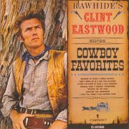 Clint Eastwood, Rawhide's Clint Eastwood Sings Cowboy Favorites (LP)