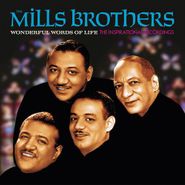 The Mills Brothers, Wonderful Words Of Life - The Inspirational Recordings (CD)