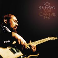 Roy Buchanan, Live At Town Hall 1974 (CD)