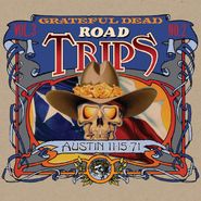 Grateful Dead, Road Trips Vol. 3 No. 2: Austin 11-15-71 (CD)