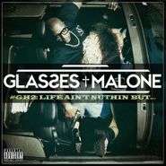 Glasses Malone, GH2: Life Ain't Nuthin' But... (CD)