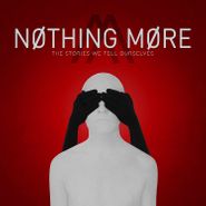 Nothing More, The Stories We Tell Ourselves (LP)