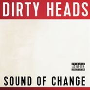 The Dirty Heads, Sound Of Change (LP)