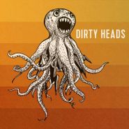 The Dirty Heads, Dirty Heads (LP)