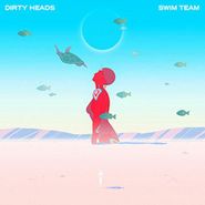 The Dirty Heads, Swim Team (LP)