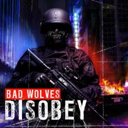 Bad Wolves, Disobey (LP)