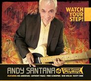 Andy Santana, Watch Your Step! (CD)