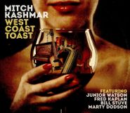 Mitch Kashmar, West Coast Toast (CD)