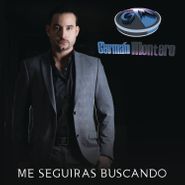 Germán Montero, Me Seguiras Buscando (CD)