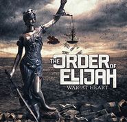 The Order Of Elijah, War At Heart (CD)