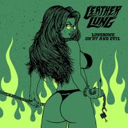 Leather Lung, Lonesome, On'ry & Evil (CD)