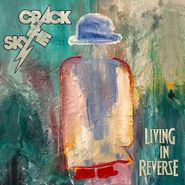Crack The Sky, Living In Reverse (CD)