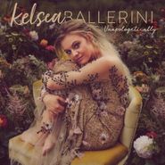Kelsea Ballerini, Unapologetically (CD)