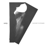 Rarity, I Couldn't Be Weaker (CD)