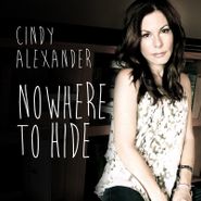 Cindy Alexander, Nowhere To Hide (CD)