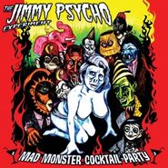 The Jimmy Psycho Experiment, Mad Monster Cocktail Party (CD)