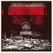 Woe, Withdrawal (LP)