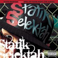 Statik Selektah, Spell My Name Right [10th Anniversary Edition] (LP)