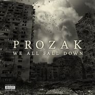 Prozak, We All Fall Down (CD)