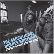 The Sensational Barnes Brothers, Nobody's Fault But My Own (LP)