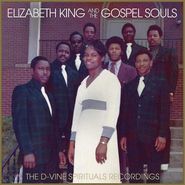 Elizabeth King & The Gospel Souls, The D-Vine Spirituals Recordings (CD)