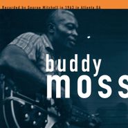 Buddy Moss, Recorded By George Mitchell In 1963 In Atlanta, GA (LP)