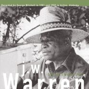J.W. Warren, Life Ain't Worth Livin' (LP)