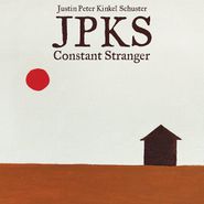 Justin Kinkel-Schuster, Constant Stranger (LP)