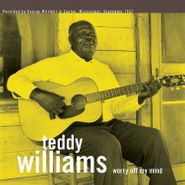 Teddy Williams, Worry Off My Mind (LP)