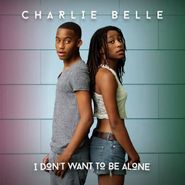 Charlie Belle, I Dont Want To Be Alone [EP] (CD)