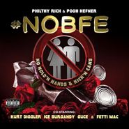 Philthy Rich, No BFE Vol.3 (CD)