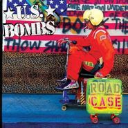 U.S. Bombs, Road Case (LP)