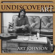 Art Johnson, Undiscovered Art (CD)
