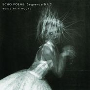Nurse With Wound, Echo Poeme: Sequence No. 2 (LP)