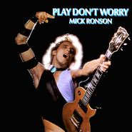 Mick Ronson, Play Don't Worry [Blue & White Vinyl] (LP)