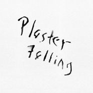 John Bender, Plaster Falling (LP)
