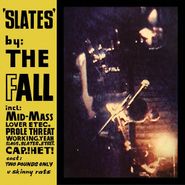 The Fall, Slates (10")