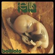 Franco Battiato, Fetus (LP)
