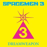 Spacemen 3, Dreamweapon: An Evening Of Contemporary Sitar Music (LP)