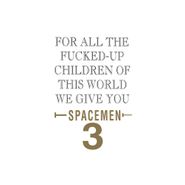 Spacemen 3, For All The Fucked-Up Children Of This World We Give You Spacemen 3 (LP)