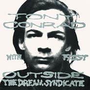 Tony Conrad, Outside The Dream Syndicate [2016 Issue] (LP)