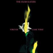 The Flesh Eaters, Forever Came Today (CD)