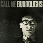 William S. Burroughs, Call Me Burroughs (LP)