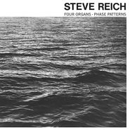 Steve Reich, Reich: Four Organs / Phase Patterns (CD)